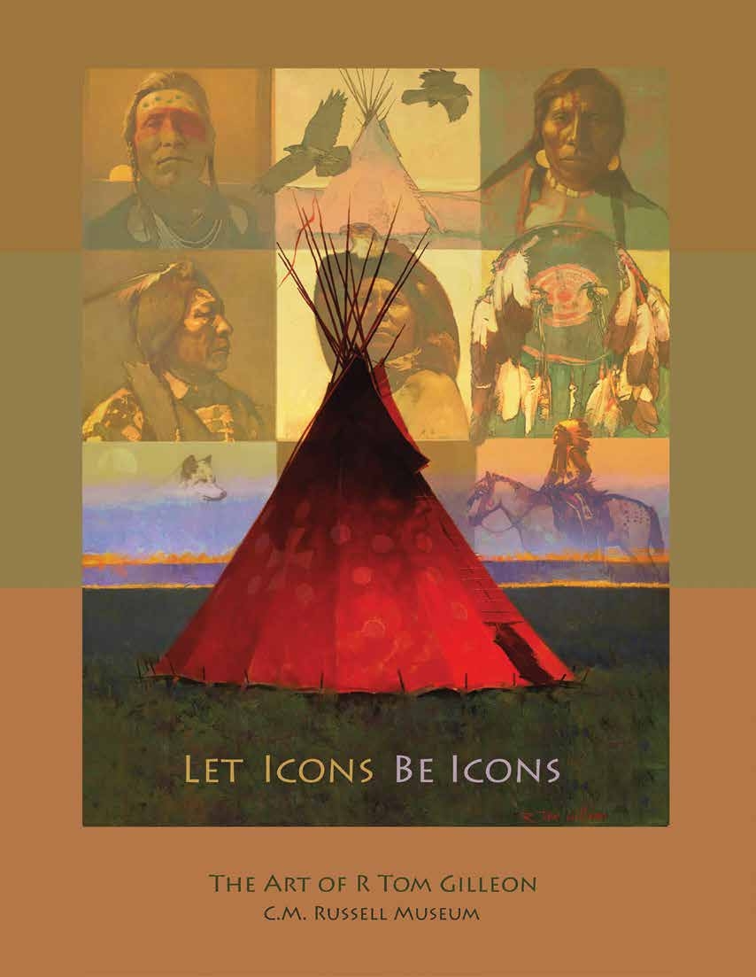 Let Icons Be Icons, The Art of R Tom Gilleon
C.M. Russell Museum catalogue cover
